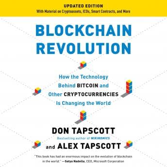 Blockchain Revolution: How the Technology Behind Bitcoin and Other Cryptocurrencies Is Changing the World audiobook cover