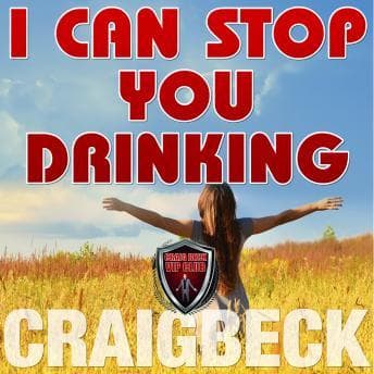 Can Stop You Drinking: The Happy Sober Solution audiobook cover