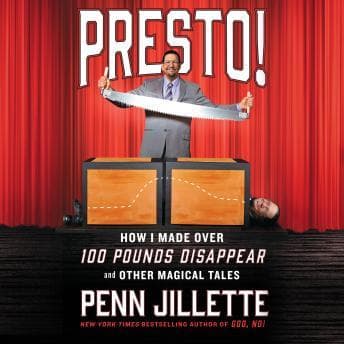 Presto!: How I Made Over 100 Pounds Disappear and Other Magical Tales audiobook cover