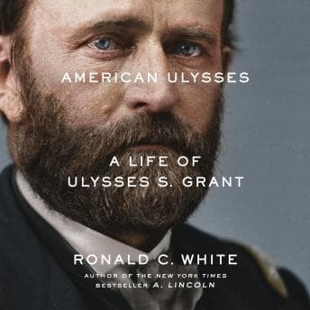 American Ulysses: A Life of Ulysses S. Grant audiobook cover