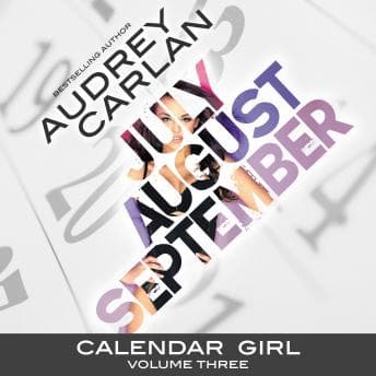 Calendar Girl: Volume Three: July, August, September audiobook cover