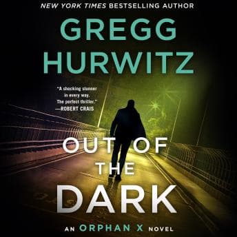 Out of the Dark: An Orphan X Novel audiobook cover