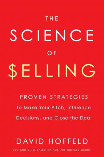 Science of Selling: Proven Strategies to Make Your Pitch, Influence Decisions, and Close the Deal audiobook cover