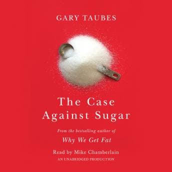 Case Against Sugar audiobook cover