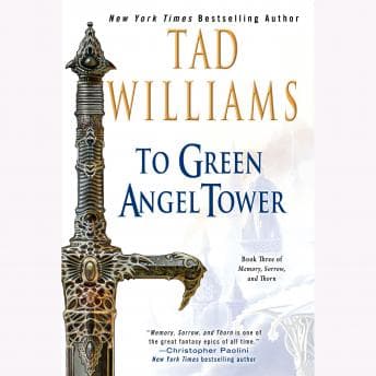 To Green Angel Tower: Book Three of Memory, Sorrow, and Thorn audiobook cover