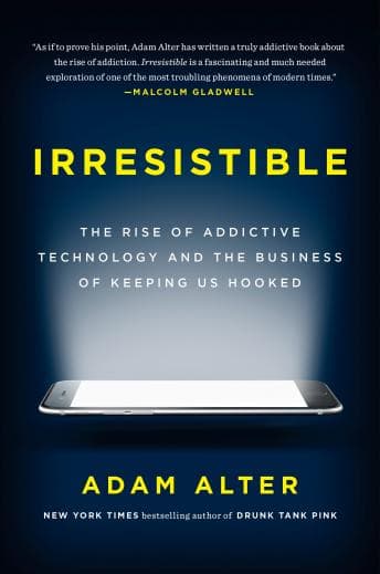 Irresistible: The Rise of Addictive Technology and the Business of Keeping Us Hooked audiobook cover