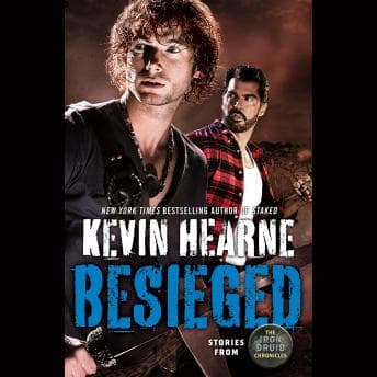 Besieged: Stories from The Iron Druid Chronicles audiobook cover