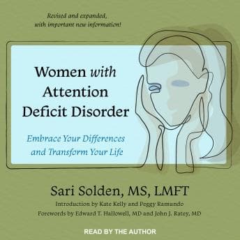Women with Attention Deficit Disorder: Embrace Your Differences and Transform Your Life audiobook cover