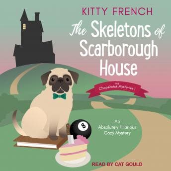 Skeletons of Scarborough House: An Absolutely Hilarious Cozy Mystery audiobook cover