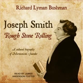 Joseph Smith: Rough Stone Rolling audiobook cover