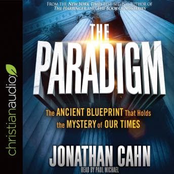 Paradigm: The Ancient Blueprint That Holds the Mystery of Our Times audiobook cover