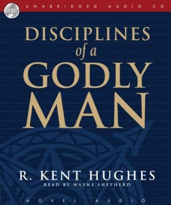 Disciplines of a Godly Man audiobook cover