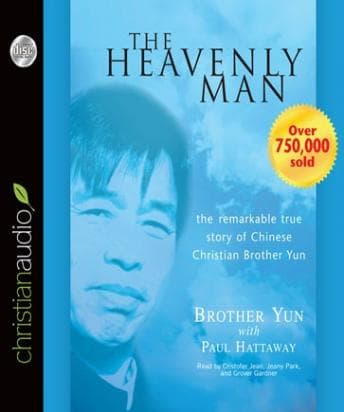 Heavenly Man: The Remarkable True Story of Chinese Christian Brother Yun audiobook cover