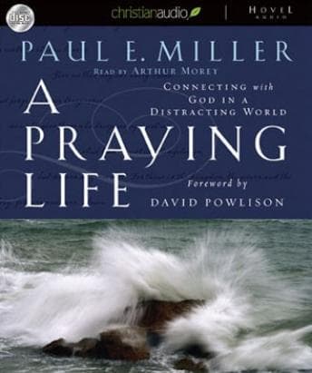 Praying Life: Connecting with God in a Distracting World audiobook cover