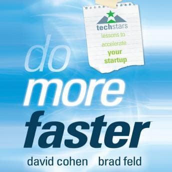 Do More Faster: TechStars Lessons to Accelerate Your Startup audiobook cover