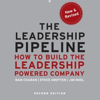 Leadership Pipeline: How to Build the Leadership Powered Company audiobook cover