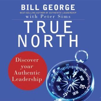 True North: Discover Your Authentic Leadership audiobook cover