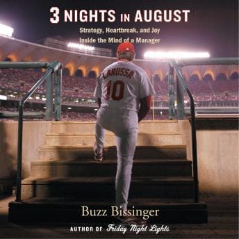 Three Nights in August: Strategy, Heartbreak, and Joy: Inside the Mind of a Manager audiobook cover