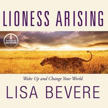 Lioness Arising: Wake Up and Change Your World audiobook cover