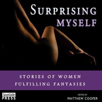 Surprising Myself: Stories of Women Fulfilling Fantasies audiobook cover