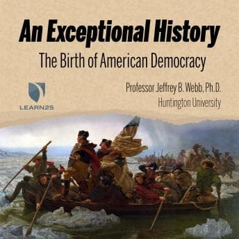 Exceptional History: The Birth of American Democracy audiobook cover