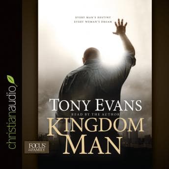 Kingdom Man: Every Man's Destiny, Every Woman's Dream audiobook cover