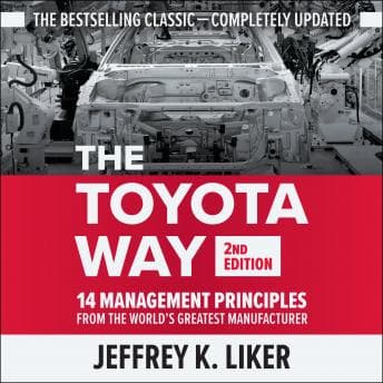 Toyota Way (Second Edition): 14 Management Principles from the World's Greatest Manufacturer audiobook cover