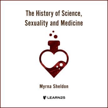 History of Science, Sexuality, and Medicine audiobook cover