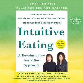 Intuitive Eating, 4th Edition: A Revolutionary Anti-Diet Approach audiobook cover