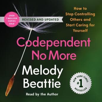 Codependent No More: How to Stop Controlling Others and Start Caring for Yourself audiobook cover