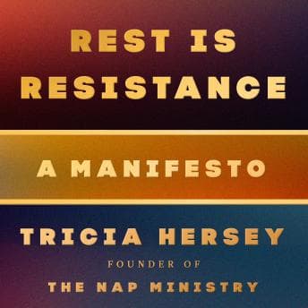 Rest Is Resistance: A Manifesto audiobook cover