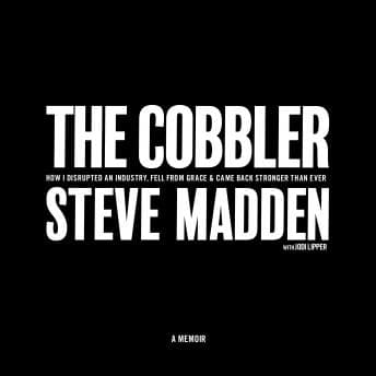 Cobbler: How I Disrupted an Industry, Fell From Grace, and Came Back Stronger Than Ever audiobook cover