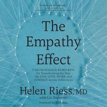 Empathy Effect: Seven Neuroscience-Based Keys for Transforming the Way We Live, Love, Work, and Connect Across Differences audiobook cover