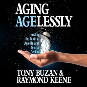 Aging Agelessly: Busting the Myth of Age-Related Mental Decline audiobook cover