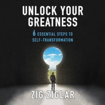 Unlock Your Greatness: 6 Essential Steps to Self-Transformation audiobook cover