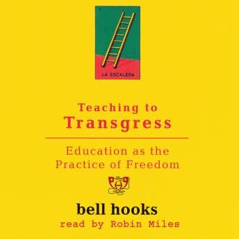 Teaching To Transgress: Education as the Practice of Freedom audiobook cover