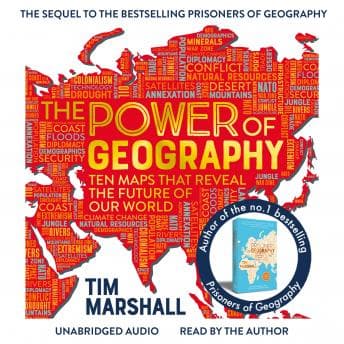 Power of Geography: Ten Maps That Reveal the Future of Our World - The Much-Anticipated Sequel to the Global Bestseller Prisoners of Geography audiobook cover