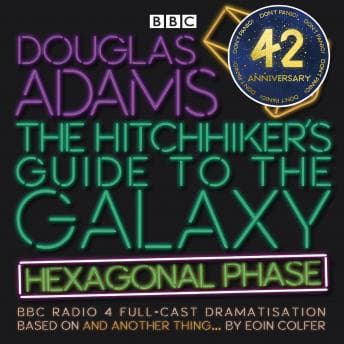 Hitchhiker’s Guide to the Galaxy: Hexagonal Phase: And Another Thing... audiobook cover