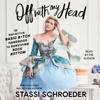 Off with My Head: The Definitive Basic B*tch Handbook to Surviving Rock Bottom audiobook cover