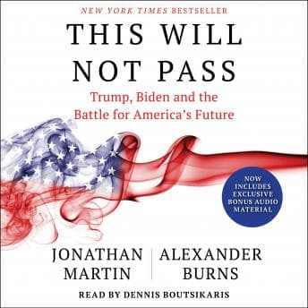 This Will Not Pass: Trump, Biden and the Battle for American Democracy audiobook cover