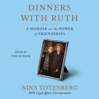 Dinners with Ruth: A Memoir of Friendship audiobook cover