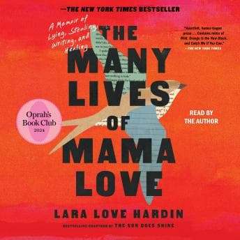Many Lives of Mama Love (Oprah's Book Club): A Memoir of Lying, Stealing, Writing, and Healing audiobook cover