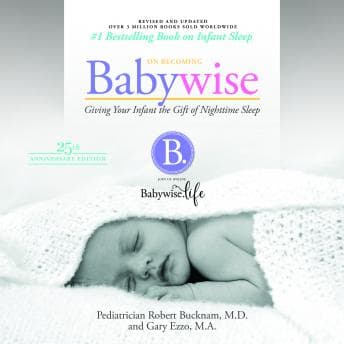On Becoming Babywise (Updated and Expanded): Giving Your Infant the Gift of Nightime Sleep audiobook cover