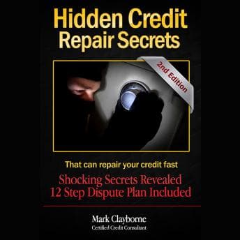 Hidden Credit Repair Secrets: That Can Fix Your Credit audiobook cover