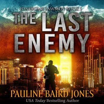 Last Enemy: Lonesone Lawmen 1 audiobook cover