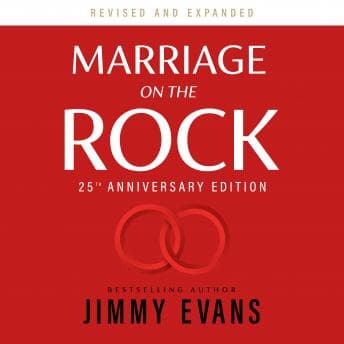 Marriage on the Rock: 25th Anniversary Edition: The Comprehensive Guide to a Solid, Healthy and Lasting Marriage audiobook cover