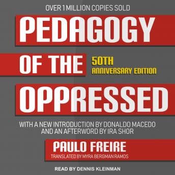 Pedagogy of the Oppressed: 50th Anniversary Edition audiobook cover