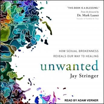 Unwanted: How Sexual Brokenness Reveals Our Way to Healing audiobook cover