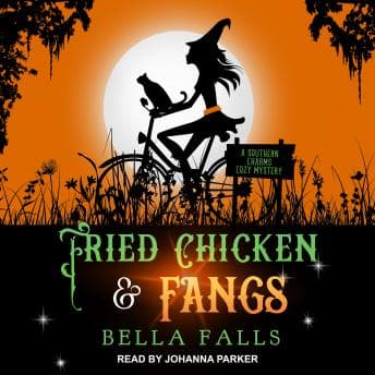 Fried Chicken & Fangs audiobook cover
