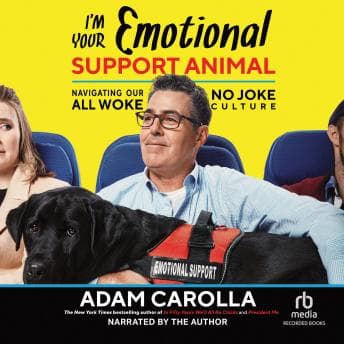 I'm Your Emotional Support Animal: Navigating Our All Woke, No Joke Culture audiobook cover